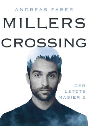 [Der letzte Magier 02] • Millers Crossing